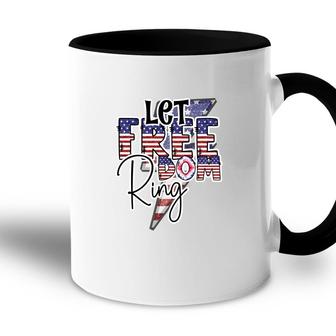 Let Freedom Ring July Independence Day Usa 2022 Accent Mug - Seseable