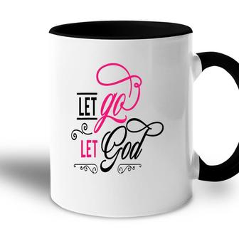 Let Go Let God Jesus God Religious Accent Mug | Mazezy