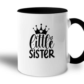 Little Sister You Are Queen Baby Text Design Accent Mug - Seseable