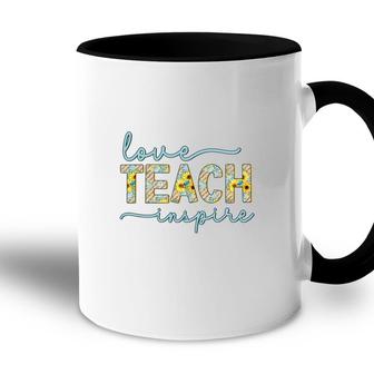 Love Of Teaching Inspires Teachers So They Can Be Enthusiastic About Their Work Accent Mug - Seseable