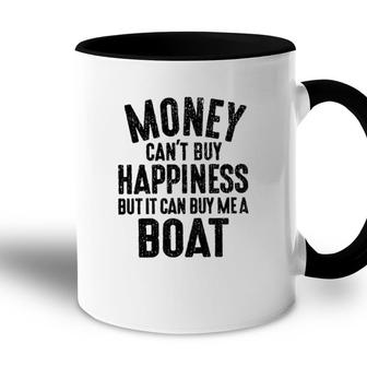 Money Cant Buy Happiness Funny Saying Meaning Gift Accent Mug - Seseable