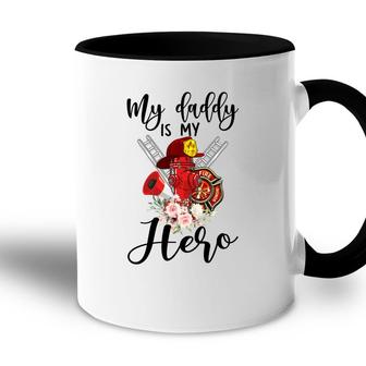 My Daddy Is My Hero Firefighter Flower Decor Accent Mug - Seseable
