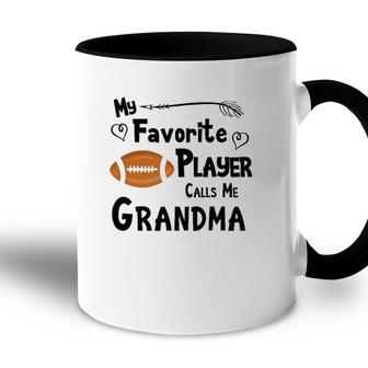My Favorite Player Calls Me Grandma Football Sports Fan Accent Mug - Seseable