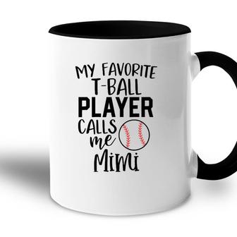 My Favorite Player Calls Me Mimi Ball Baseball Game Accent Mug - Seseable