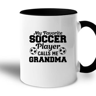 My Favorite Soccer Player Calls Me Grandma Lovers Accent Mug - Seseable
