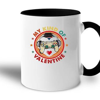 My Kind Of Valentine Funny Video Game Lover Graphic Day Accent Mug - Seseable