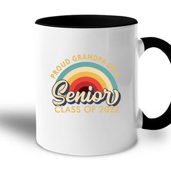 Proud Grandpa Of A Senior 2022 - Class Of 2022 Senior Accent Mug - Seseable