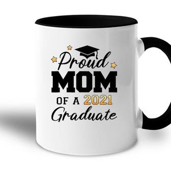 Proud Mom Of A Class Of 2021 Graduate Senior 2022 Ver2 Accent Mug - Seseable