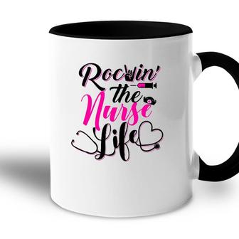 Rockin The Nurse Life Proud Cna Lpn Er Registered Nurse Gift Accent Mug - Seseable