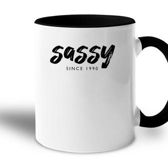 Sassy Since 1990 31 Years Old Born In 1990 31St Birthday Accent Mug - Seseable