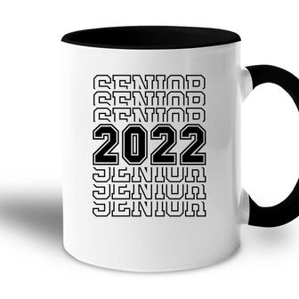 Senior 2022 Class Of 2022 Graduation 2022 Class Accent Mug - Seseable