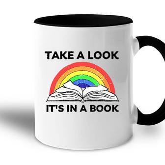 Take A Look Its In A Book Funny New Trend 2022 Accent Mug - Seseable