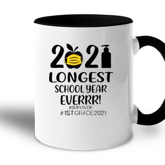 The Longest School Year Ever 1St Grade 2021 Ver2 Accent Mug - Seseable