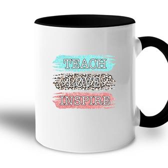 The Teacher Who Teaches With Love And Inspiration Accent Mug - Seseable