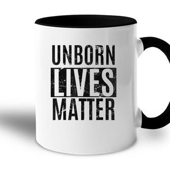 Unborn Lives Matter Anti-Abortion Fetus Pro-Life Accent Mug - Seseable