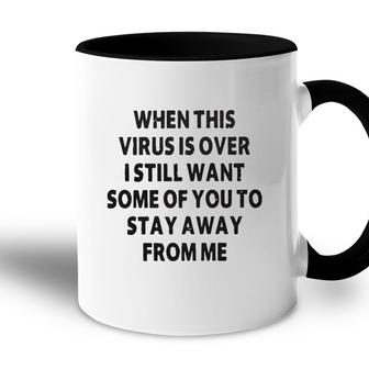 When This Is Over I Still Want 2022 Trend Accent Mug - Seseable