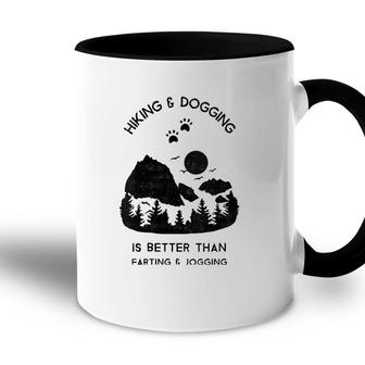 Womens Funny Hiking Dog Lovers Quotes Dog Mom Owner Gift Accent Mug - Seseable