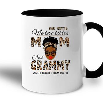 Womens God Gifted Me Two Titles Mom And Grammy And I Rock Them Both Accent Mug - Seseable