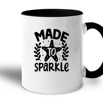 You Are Made To Sparkle Baby Design Accent Mug - Seseable