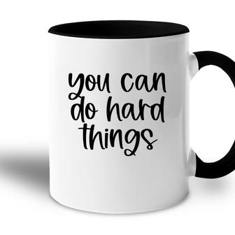 You Can Do Hard Things Teacher Motivational Back To School Accent Mug - Seseable