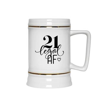 21 Legal Af 21St Birthday Great Gift For Birthday Ceramic Beer Stein - Seseable