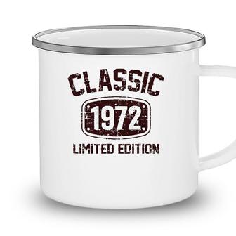 50 Years Old Classic 1972 Limited Edition 50Th Birthday Camping Mug - Seseable