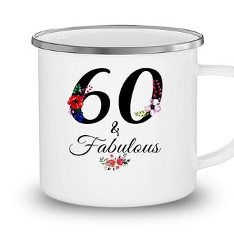 60 & Fabulous 60 Years Old Vintage Floral 1962 60Th Birthday Camping Mug - Seseable