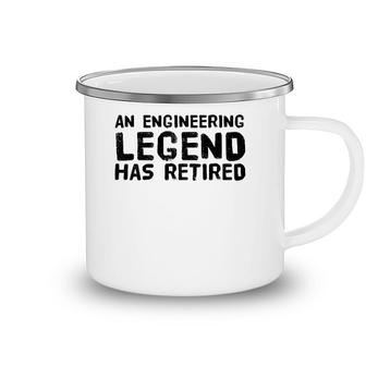 An Engineering Legend Has Retired Funny Retirement Gift Camping Mug | Mazezy