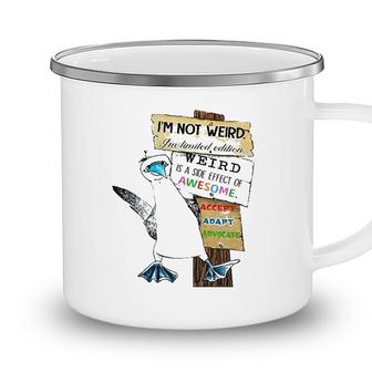 Autism Awareness Penguin Im Not Weird Im Limited Edition Weird Is A Side Effect Of Awesome Camping Mug - Seseable