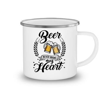 Beer Never Broke My Heart Craft Beer Lover Gifts Camping Mug - Seseable