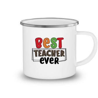 Best Teacher Ever Who Teaches You How To Have Energy For A Lesson Camping Mug - Seseable