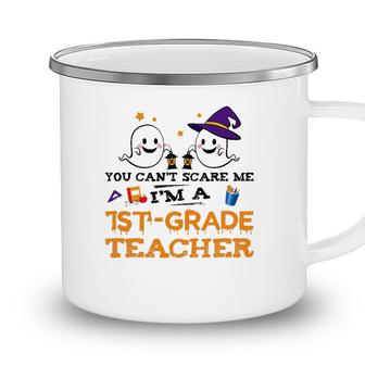 Boo You Cant Scare Me Im A 1St Grade Teacher Halloween Camping Mug - Seseable