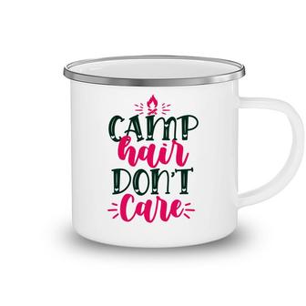 Camp Hair Do Not Care Travel To Explore Camping Mug - Seseable