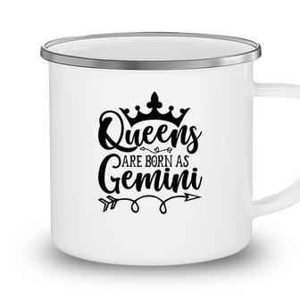 Cool Gifts Queen Are Born As Gemini Gemini Girl Birthday Camping Mug - Seseable