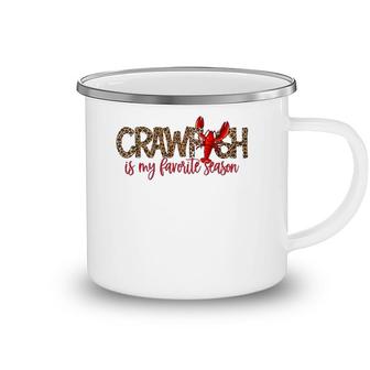 Crawfish Is My Favorite Season Leopard Cajun Lobster 2022 Ver2 Camping Mug | Mazezy