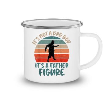 Dad Bod Fathers Day Its Not A Dad Bod Its Father Figure Camping Mug - Seseable