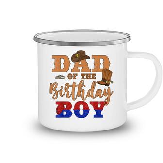 Dad Of The Birthday Boy Western Cowboy Theme Family B-Day Camping Mug - Seseable