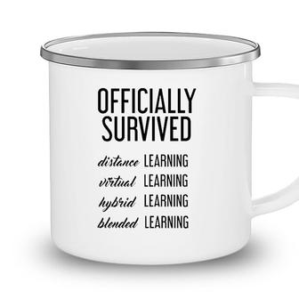 End Of School Teacher Student Officially Survived Distance Learning Camping Mug - Seseable