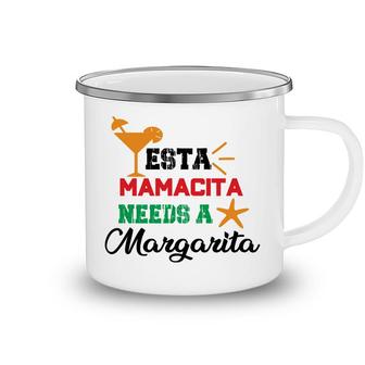 Esta Mama Cita Needs A Margarita Cocktail Camping Mug - Seseable