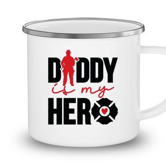 Firefighter Daddy Is My Hero Red Black Graphic Meaningful Camping Mug - Seseable