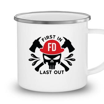 Firefighter First In Last Out Red Hat Black Graphic Meaningful Camping Mug - Seseable