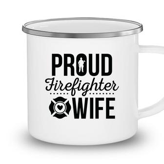 Firefighter Proud Wife Black Graphic Meaningful Camping Mug - Seseable