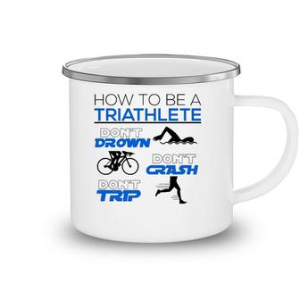 Funny Triathlete Dont Drown Crash Trip Cool Triathlon Gift Camping Mug | Mazezy
