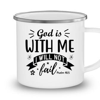 God Is With Me I Will Not Bible Verse Black Graphic Christian Camping Mug - Seseable
