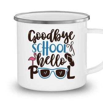 Goodbye School Hello Pool Brown Glasses Summer Is Coming Camping Mug - Seseable