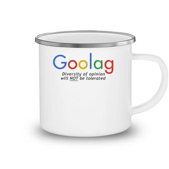 Goolag Diversity Of Opinion Will Not Be Tolerated Tee Camping Mug | Mazezy