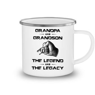 Grandpa And Grandson The Legend And The Legacy Camping Mug - Seseable