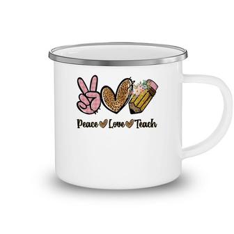 Great Teachers When There Is Peace Love And Teaching In Their Hearts Camping Mug - Seseable
