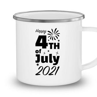 Happy 4Th Of July 2021 Fourth 4Th Of July American Flag Patriotic Camping Mug - Seseable