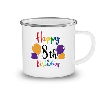 Happy 8Th Birthday With Colorful Balloons In The Party Camping Mug - Seseable
